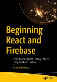 Enlarge image Cover: Beginning React and Firebase - APress