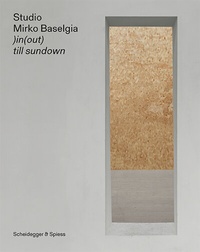 Enlarge image Cover: Studio Mirko Baselgia - Scheidegger & Spiess