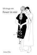 Cover: Ich trage ein Feuer in mir - tredition GmbH