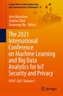 Cover: The 2021 International Conference on Machine Learning and Big Data Analytics for IoT Security and Privacy - Springer