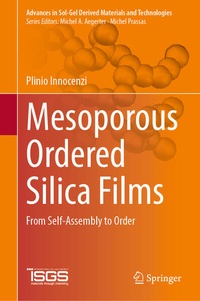 Enlarge image Cover: Mesoporous Ordered Silica Films - Springer