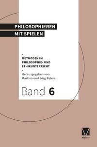 Abbildung von: Philosophieren mit Spielen - Meiner
