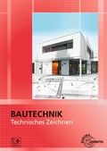 Cover: Bautechnik Technisches Zeichnen - Europa-Lehrmittel