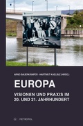 Cover: Europa - Visionen und Praxis im 20. und 21. Jahrhundert - Metropol-Verlag
