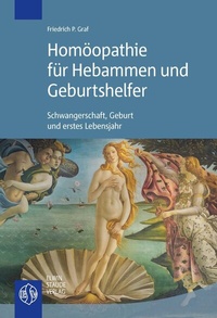 Abbildung von: Homöopathie für Hebammen und Geburtshelfer - Staude, E