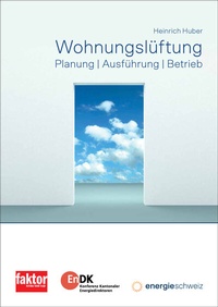 Enlarge image Cover: Wohnungslüftung - FAKTOR Verlag AG