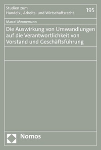 Abbildung von: Die Auswirkung von Umwandlungen auf die Verantwortlichkeit von Vorstand und Geschäftsführung - Nomos