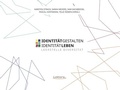 Cover: Identit&auml;t gestalten - Identit&auml;t leben - Lektora GmbH