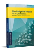 Cover: Die richtige HR-Struktur f&uuml;r Ihr Unternehmen - Frankfurter Allgemeine Buch