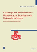 Cover: Grundz&uuml;ge der Mikro&ouml;konomie - Mathematische Grundlagen der Volkswirtschaftslehre - Akademische Verlagsgemeinschaft M&uuml;nchen