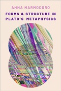 Cover: Forms and Structure in Plato's Metaphysics - OUP eBook