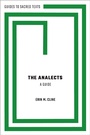 Cover: The Analects: A Guide - OUP eBook