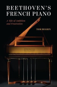 Abbildung von: Beethoven's French Piano - University of Chicago Press