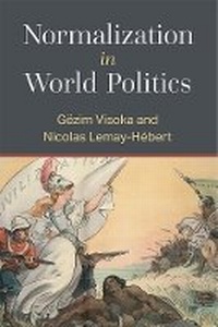 Enlarge image Cover: Normalization in World Politics - The University of Michigan Press