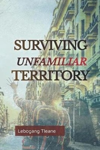 Abbildung von: Surviving Unfamiliar Territory - National Library of South Africa