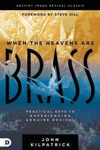 Enlarge image Cover: When the Heavens are Brass - Destiny Image