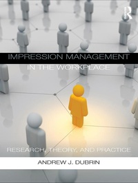 Abbildung von: Impression Management in the Workplace - Routledge