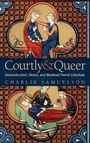 Cover: Courtly and Queer - Ohio State University Press