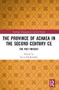 Cover: The Province of Achaea in the 2nd Century CE - Routledge