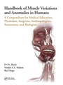 Cover: Handbook of Muscle Variations and Anomalies in Humans - CRC Press