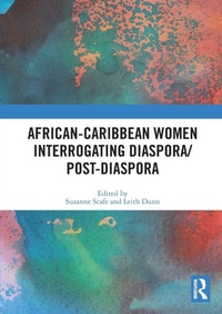 Abbildung von: African-Caribbean Women Interrogating Diaspora/Post-Diaspora - Routledge