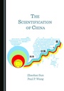 Cover: The Scientification of China - Cambridge Scholars Publishing
