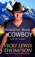 Cover: Should've Been a Cowboy (Sons of Chance, #4) - Ocean Dance Press LLC