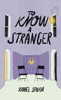 Abbildung von: To Know A Stranger - Isabel Senior