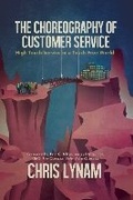 Cover: The Choreography of Customer Service - Post Hill Press