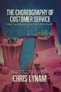 Enlarge image Cover: The Choreography of Customer Service - Post Hill Press