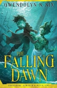 Enlarge image Cover: The Falling Dawn (Celestial Scripts Book 1) - Mystique Press