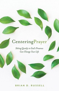 Enlarge image Cover: Centering Prayer - Paraclete Press