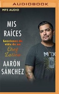 Cover: MIS Raices - Audible Studios on Brilliance