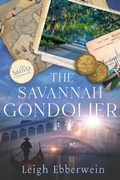 Cover: The Savannah Gondolier (The Saints of Savannah Series) - Old Fort Press