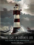 Cover: Where Light in Darkness Lies - Reaktion Books