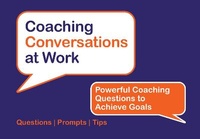 Enlarge image Cover: Powerful Coaching Questions to Achieve Goals - Coaching Conversations at Work