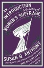 Cover: An Introduction to the History of Women's Suffrage - Renard Press Ltd