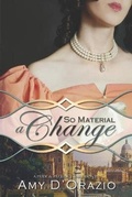 Cover: So Material a Change - Quills & Quartos Publishing