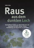Cover: Raus aus dem dunklen Loch - Books on Demand