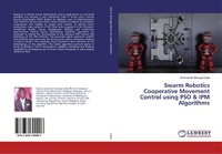 Abbildung von: Swarm Robotics Cooperative Movement Control using PSO & IPM Algorithms - LAP Lambert Academic Publishing