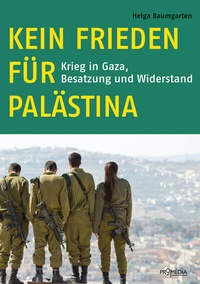 Abbildung von: Kein Frieden für Palästina - Promedia