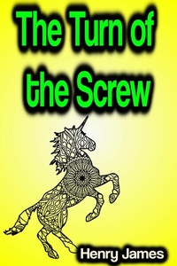 Abbildung von: The Turn of the Screw - Phoemixx Classics Ebooks