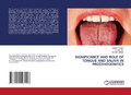 Cover: SIGNIFICANCE AND ROLE OF TONGUE AND SALIVA IN PROSTHODONTICS - LAP Lambert Academic Publishing