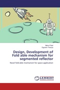 Cover: Design, Development of Fold able mechanism for segmented reflector - LAP Lambert Academic Publishing