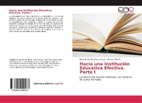 Abbildung von: Hacia una Institución Educativa Efectiva. Parte I - Editorial Académica Española
