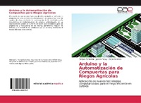 Abbildung von: Arduino y la Automatización de Compuertas para Riegos Agrícolas - Editorial Académica Española