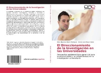 Abbildung von: El Direccionamiento de la Investigación en las Universidades - Editorial Académica Española