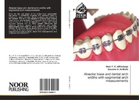 Abbildung von: Alveolar base and dental arch widths with segmental arch measurements - Noor Publishing