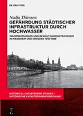 Cover: Gef&auml;hrdung st&auml;dtischer Infrastruktur durch Hochwasser - De Gruyter
