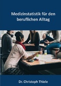 Cover: Medizinstatistik f&uuml;r den beruflichen Alltag - epubli